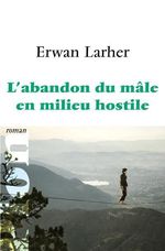 Abandon-male-milieu-hostile